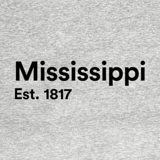 Mississippi - Est. 1817 T-Shirt